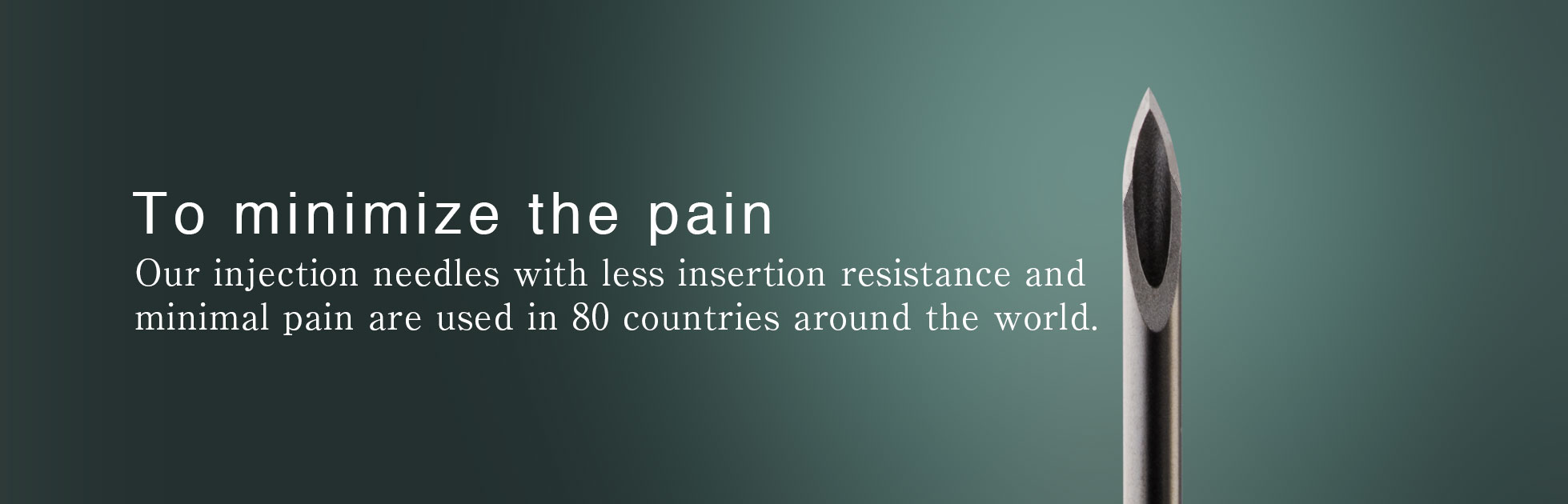 To minimize the pain